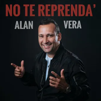 No Te Reprenda' by Alan Vera