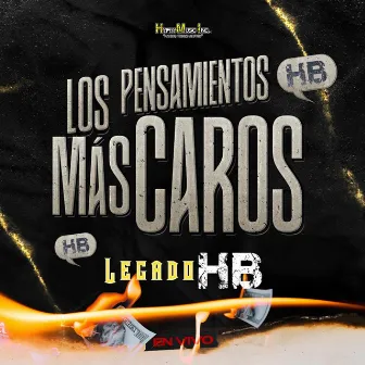 Los Pensamientos Mas Caros (En Vivo) by Legado HB