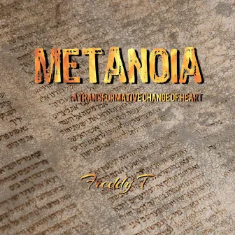 Metanoia by Freddy T