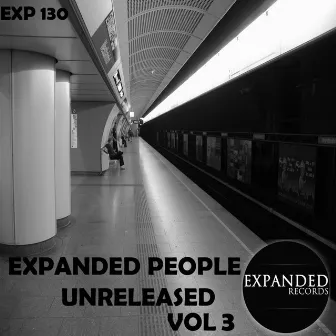 Unreleased, Vol. 3 by Expanded People