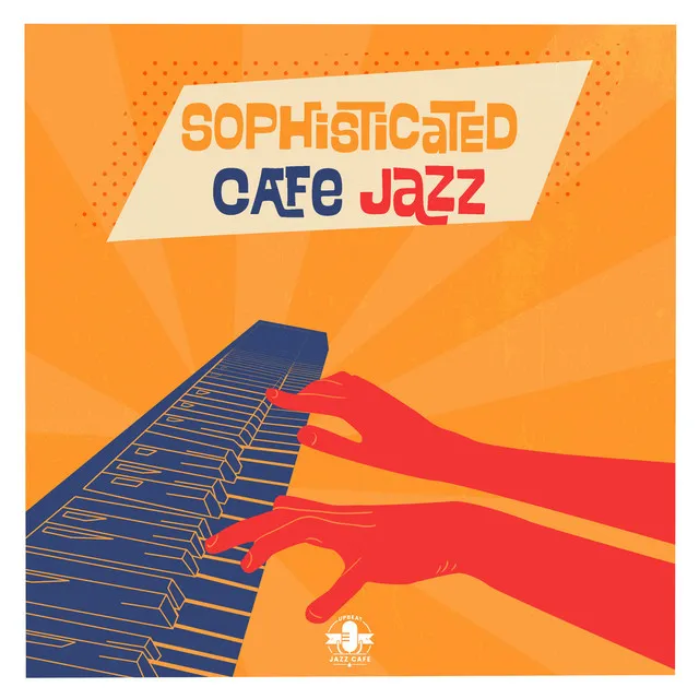 Sophisticated Cafe Jazz