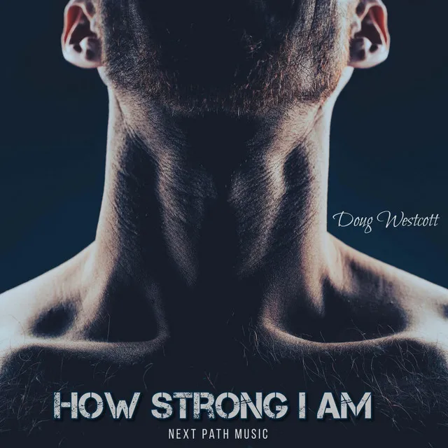 How Strong I Am