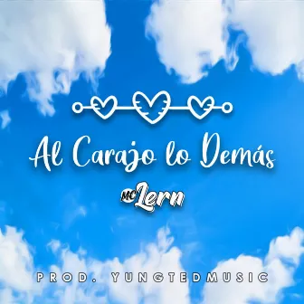 Al Carajo Lo Demás by Mc Lern