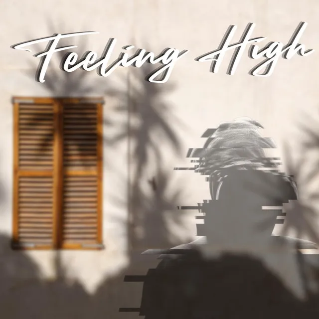 Feeling High (Who We Are)