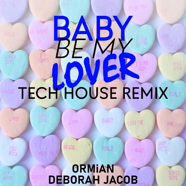 Baby Be My Lover (Tech House Remix)