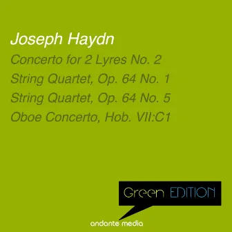 Green Edition - Haydn: Concerto for 2 Lyres No. 2 & String Quartets, Op. 64 by Jan Fleury