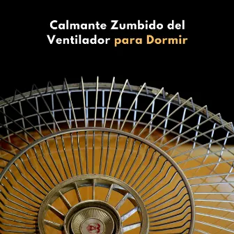 Calmante Zumbido Del Ventilador Para Dormir by Sonidos para Dormir