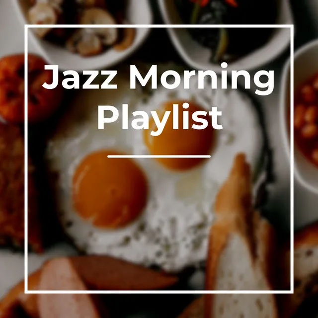 Jazz Morning Playlist