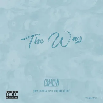 The Way by CMMND