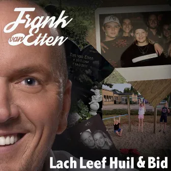 Lach, Leef, Huil & Bid by Frank Van Etten