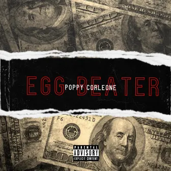 Eggbeater by Poppy Corleone