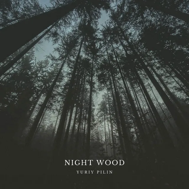 Night Wood