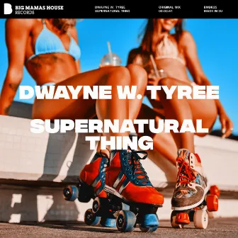 Supernatural Thing by Dwayne W. Tyree