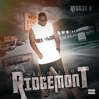 Welcome to Ridgemont by Reggie B