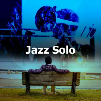 Jazz Solo by Jazz Instrumental Relax Center