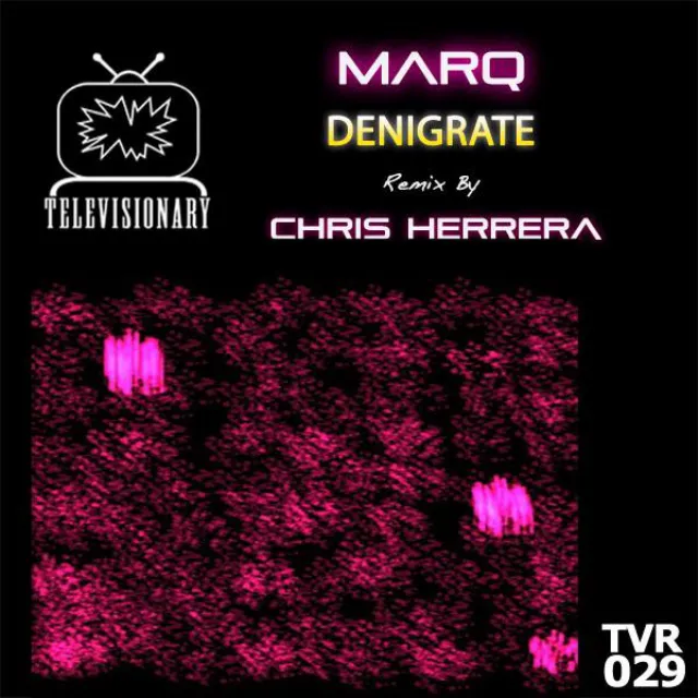 Denigrate - Chris Herrera Remix