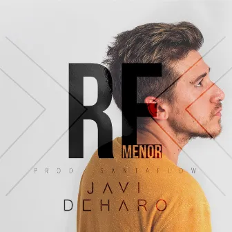 Re Menor by Javi DeHaro