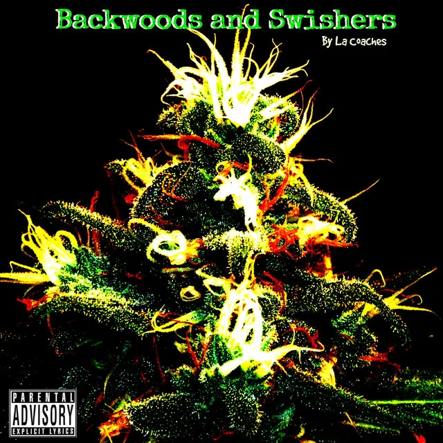 Backwoods and Swishers