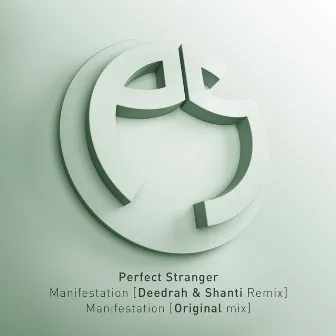 Manifestation by Perfect Stranger