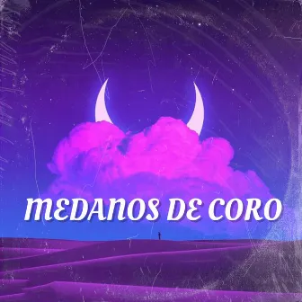 Medanos de Coro by Bass Drynk