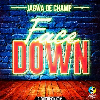 Face Down by Jagwa De Champ