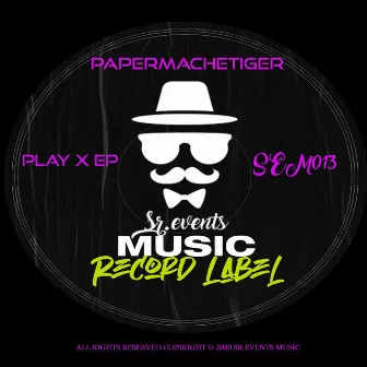 Play X EP by PaperMacheTiger