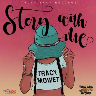 Stay With Me - Single by Tracy Mowet