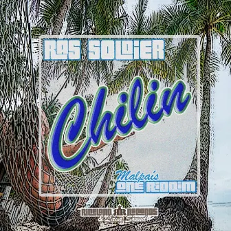 Chilin by Ras Soldier