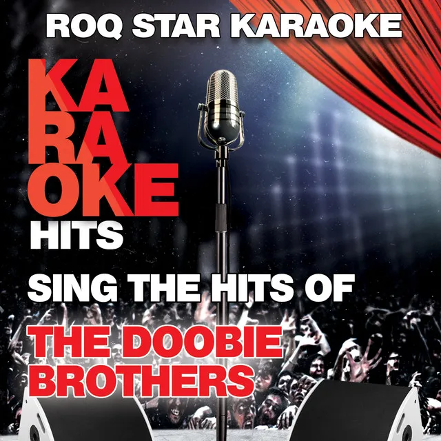 Karaoke Hits - Sing The Hits Of The Doobie Brothers