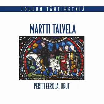 Joulun tähtihetkiä by Martti Talvela