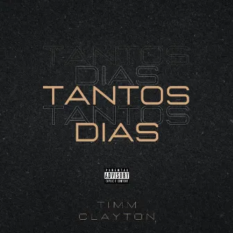 Tantos Dias by Timm Clayton