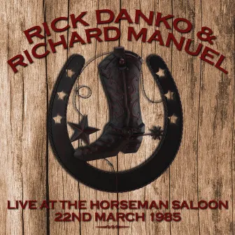 Live at the Horseman Saloon, 22nd March 1985 by Richard Manuel