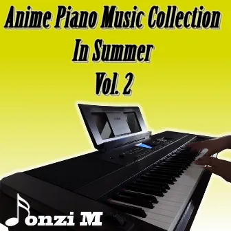 Anime Piano Music Collection in Summer, Vol. 2 by Fonzi M