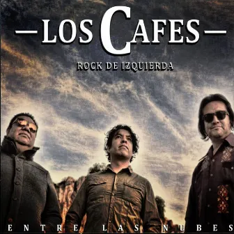 Entre las Nubes (Rock De Izquierda) by Los Cafes