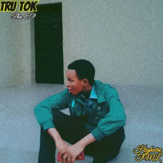 TRU TOK by HIGHXIRE TML