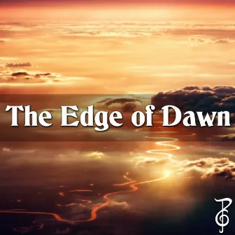 The Edge of Dawn (From 