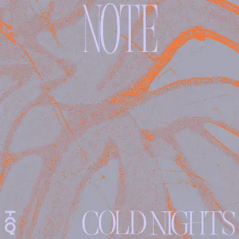 Cold Nights by Note