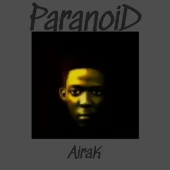 Paranoid by Airak