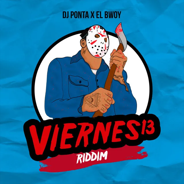 Viernes 13 Riddim