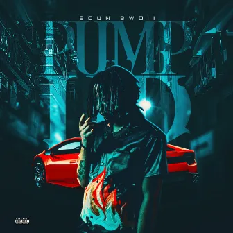 Pump Up by Soun Bwoii