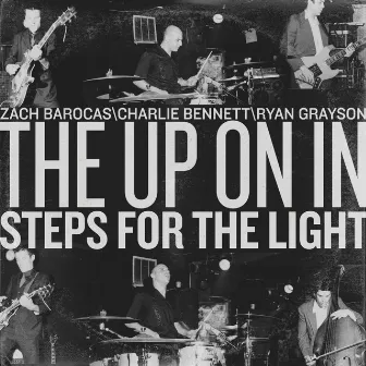 Steps for the Light by The Up On In