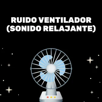 Ruido Ventilador (Sonido Relajante) Ruido Ventilador (Sonido Relajante) by Medicina Relajante