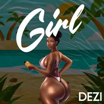 Girl by Dezi