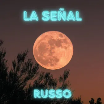 La señal by Russo