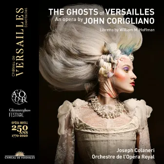 John Corigliano: The Ghosts of Versailles by Orchestre de l'Opéra Royal