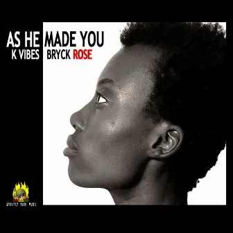 As He Made You by K. Vibes