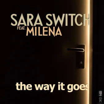 The Way It Goes by Milena