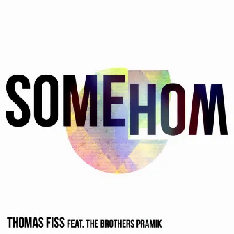 Somehow (feat. the Brothers Pramik) by Thomas Fiss