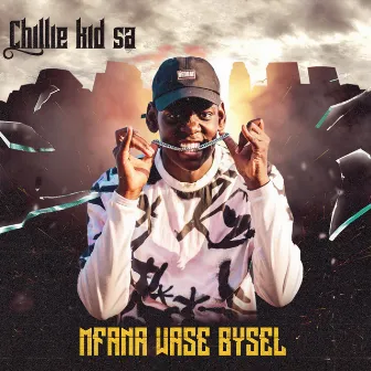 Mfana Wase Bysel by Chillie Kid SA