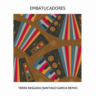 Terra Rasgada (Santiago Garcia Remix) by Embatucadores